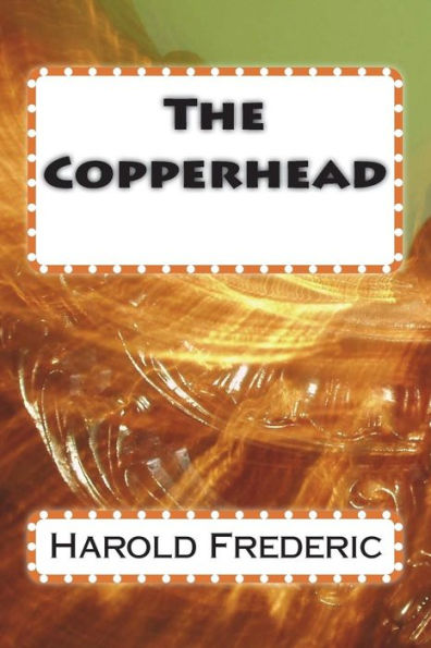 The Copperhead - 9781720418702