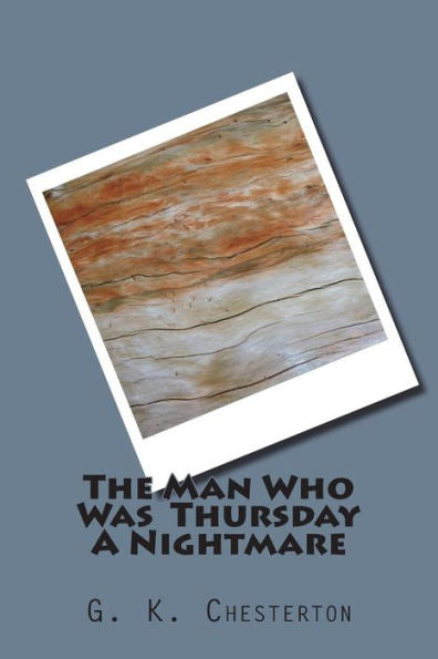 The Man Who Was Thursday A Nightmare - 9781720419006