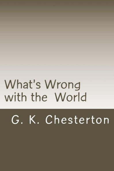 What's Wrong With The World - 9781720420132