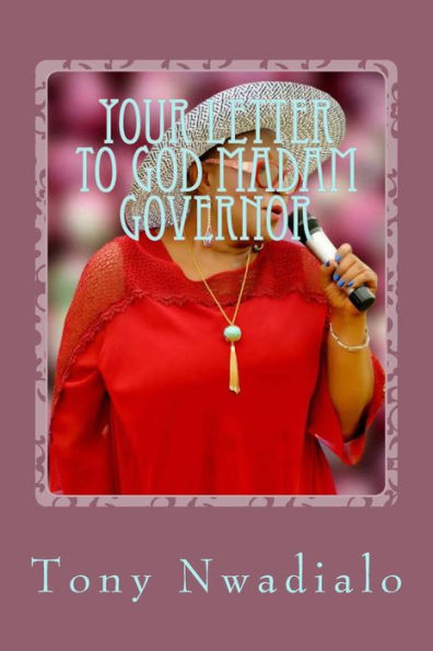 Your Letter To God Madam Governor : The 3Freedoms Volume 2A