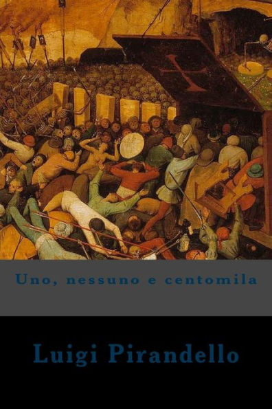 Uno, Nessuno E Centomila