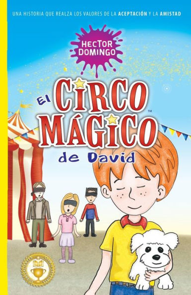 El circo magico de David: Una historia que realza los valores de la aceptación y la amistad (Imagikalia) (Spanish Edition)