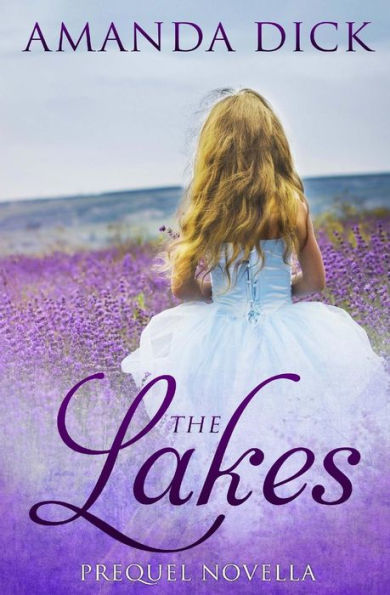 The Lakes : Prequel Novella