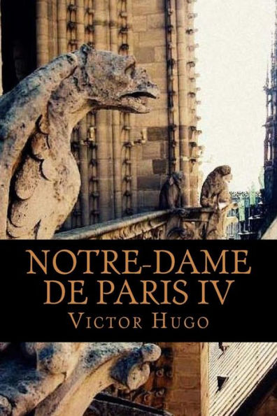 Notre-Dame De Paris Iv