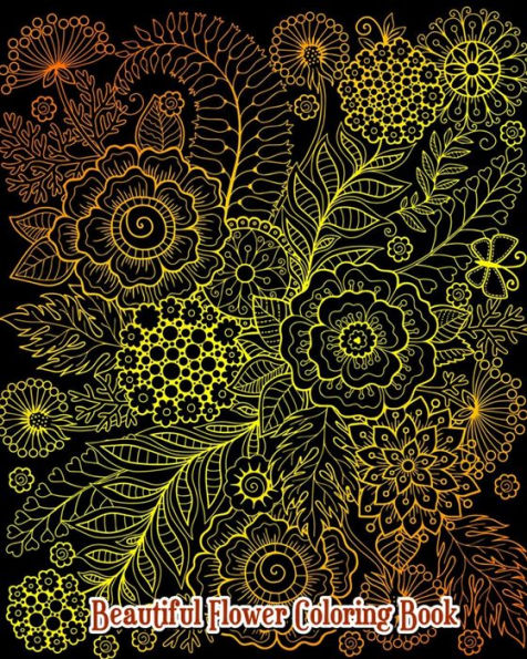 Beautiful Flower Coloring Book: Large Print Flowers Coloring Book for Adults (Easy Coloring Books for Adults)