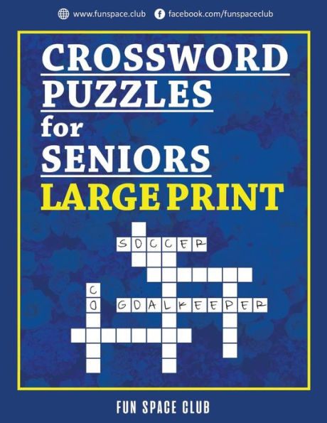 Crossword Puzzles for Seniors Large Print: Crossword Easy Puzzle Books (Crossword Jam and Word Whizzle Search Puzzle Wordbrain Books for Adults / WordBubbles Set)