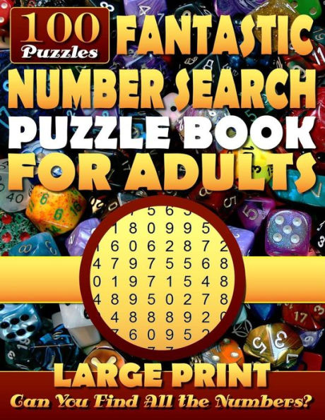 Fantastic Number Search Puzzle Book for Adults: Large print.: Number Search Books for Seniors and Adults. Can You Find All the Numbers? (Number Search Puzzle Books)