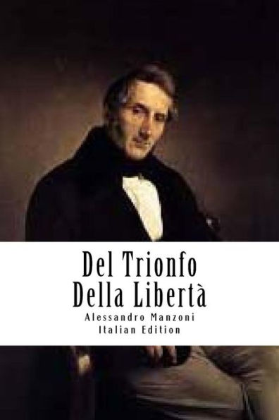 Del Trionfo Della Libert? (Italian Edition) - 9781720662341