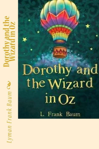 Dorothy and the Wizard in Oz - 9781720688433