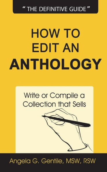 How to Edit an Anthology: Write or Compile a Collection that Sells