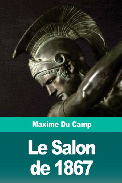 Le Salon de 1867 (French Edition)