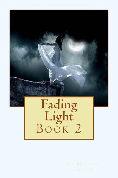 Fading Light: Book 2 - 9781720741800