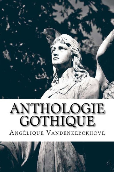Anthologie Gothique (French Edition)