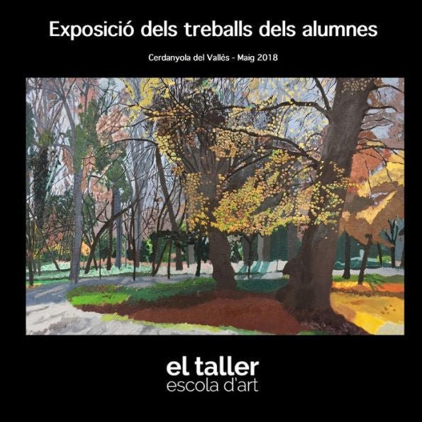 El Taller Escola d'Art de Cerdanyola - Exposicio 2018 (Catalan Edition)