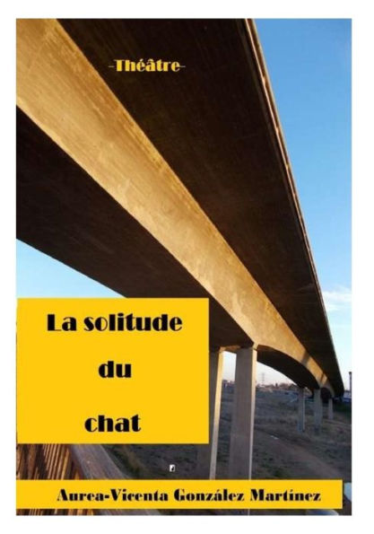 La solitude du chat (French Edition)