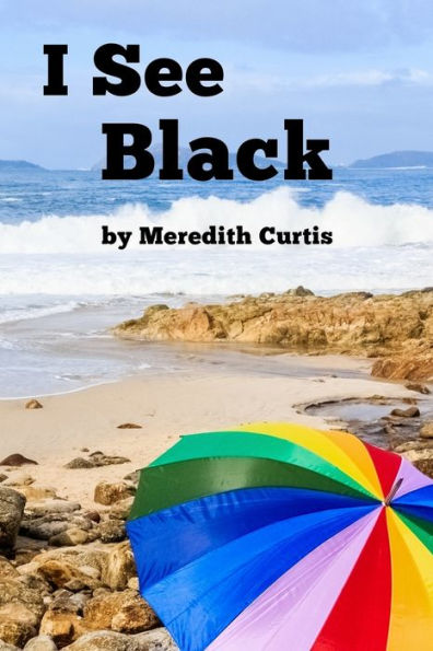 I See Black (I See Colors)