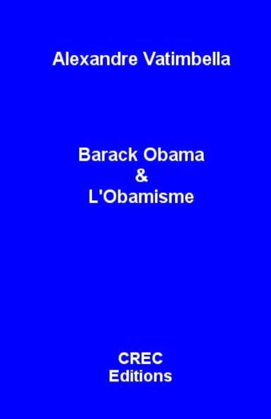 Barack Obama et l'Obamisme (French Edition)