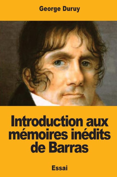 Introduction aux memoires inedits de Barras (French Edition)