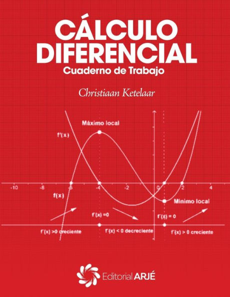 Cálculo Diferencial: Cuaderno de Trabajo (Cálculo Ingeniería) (Spanish Edition)