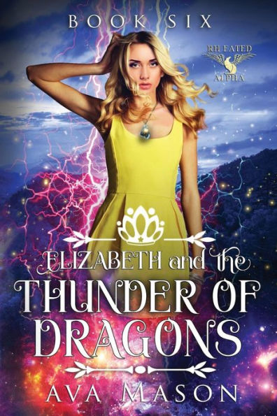 Elizabeth and the Thunder of Dragons: A Reverse Harem Paranormal Romance (Fated Alpha)