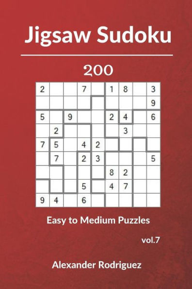 Jigsaw Sudoku Puzzles - 200 Easy to Medium vol. 7
