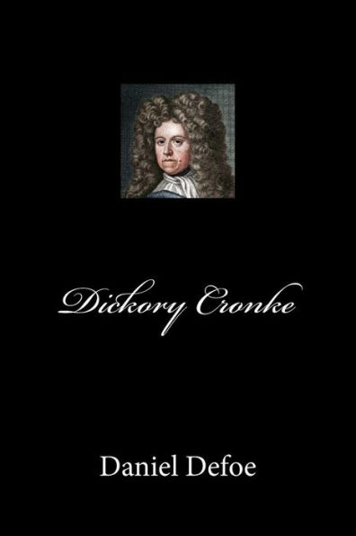 Dickory Cronke - 9781721038237