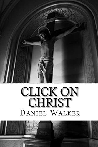 Click on Christ: A Play