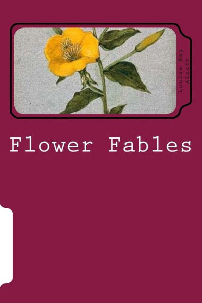 Flower Fables - 9781721072996