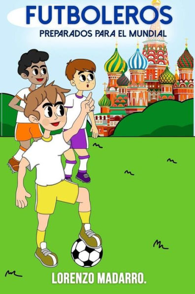 Futboleros Preparados para el Mundial (Spanish Edition)