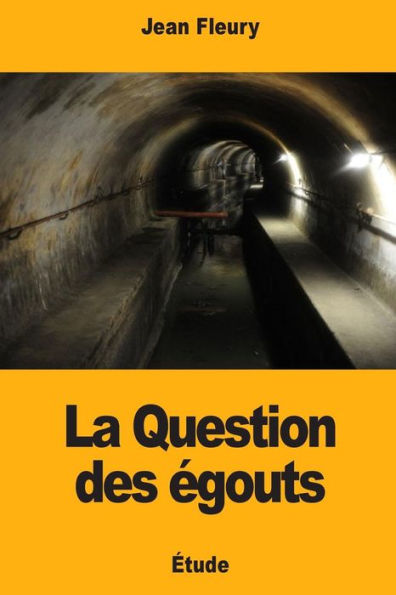 La Question des egouts (French Edition)