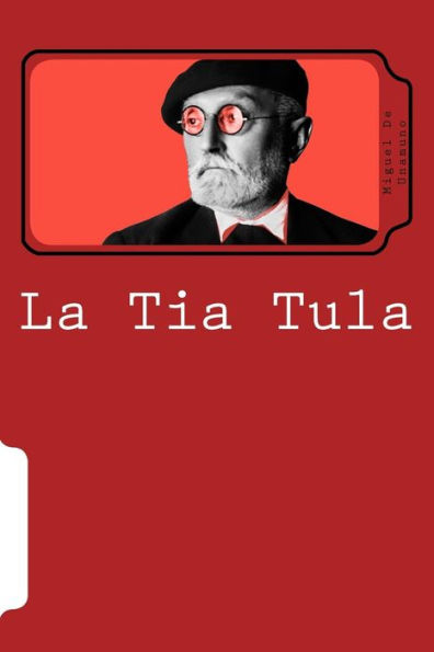 La Tia Tula (Spanish Edition) - 9781721193059