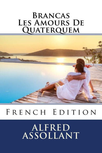 Brancas Les Amours De Quaterquem (French Edition)