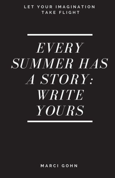 Every Summer Has a Story: Write Yours
