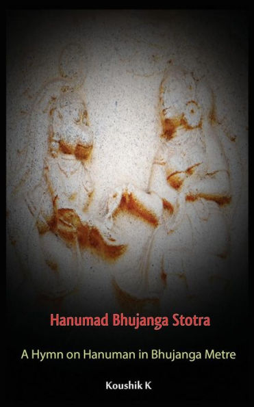 Hanumad Bhujanga Stotra: A Hymn on Hanuman in Bhujanga Metre