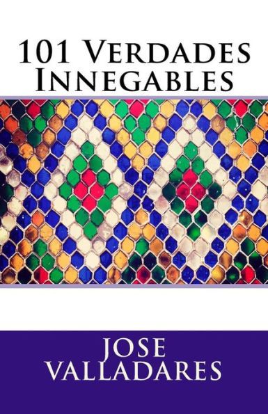 101 Verdades Innegables (Spanish Edition)
