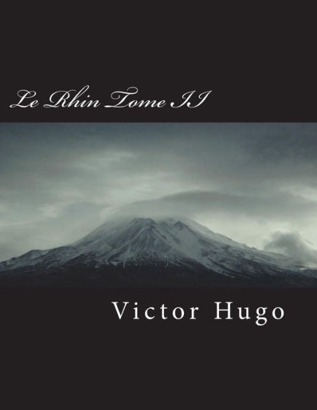 Le Rhin Tome II (French Edition)