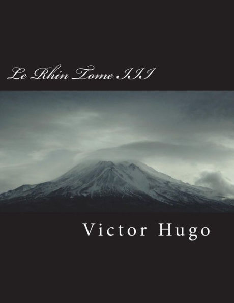 Le Rhin Tome III (French Edition)