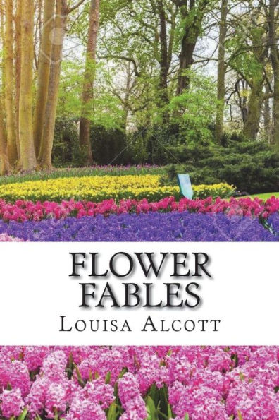 Flower Fables - 9781721667703