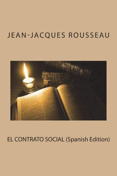 EL CONTRATO SOCIAL (Spanish Edition) - 9781721705771