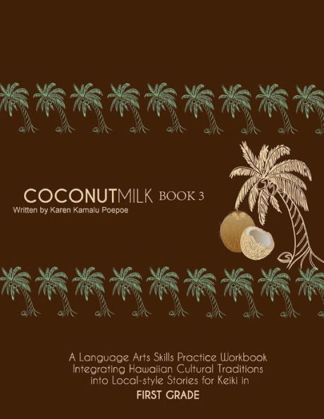 Coconut Milk- Book 3 (Kukuiehu)