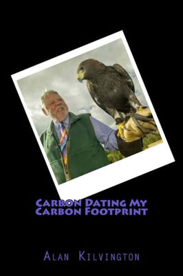 Carbon Dating My Carbon Footprint