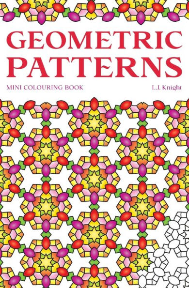 Geometric Patterns Mini Colouring Book: 50 Relaxing Travel Size Abstract Pattern Designs (Ljk Mini Colouring Books)