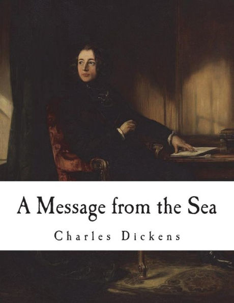 A Message from the Sea (Classic Charles Dickens)