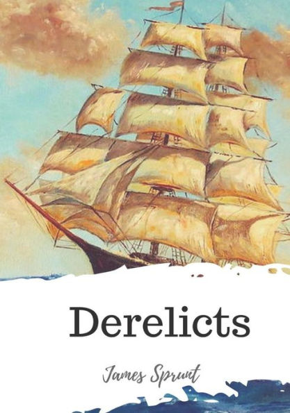 Derelicts - 9781721820788