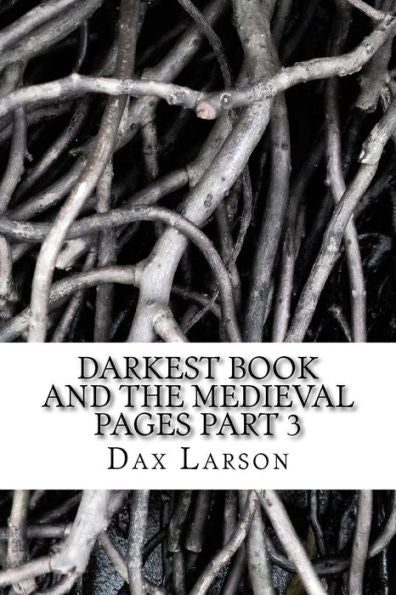 Darkest Book And the medieval pages part 3: Darkness awakes (1)