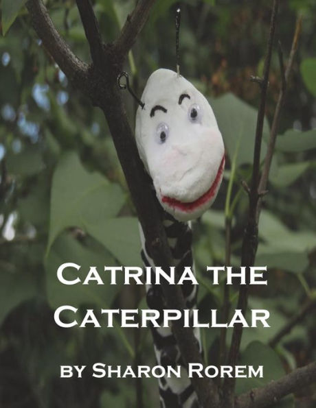 Catrina the Caterpillar