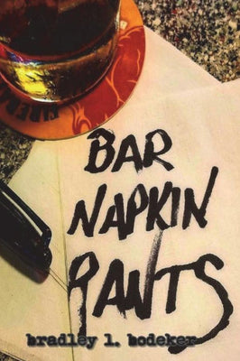 Bar Napkin Rants