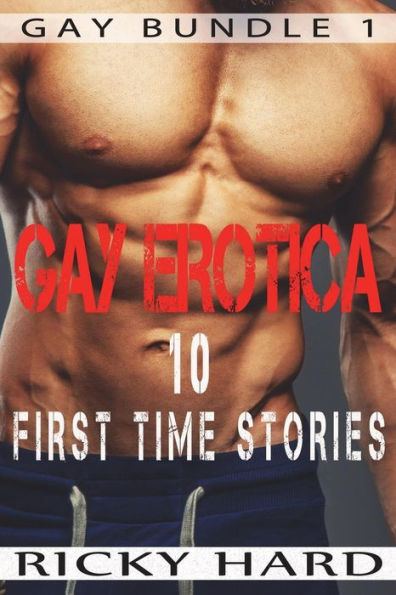 Gay Erotica - 10 First Time Stories (Gay Bundle)