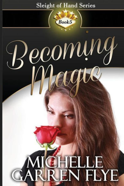 Becoming Magic (Sleight of Hand)