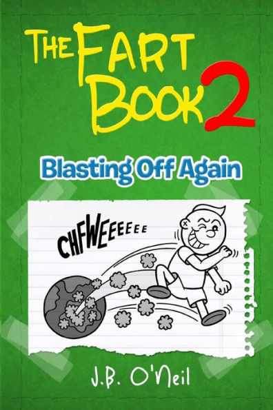 The Fart Book 2 : Blasting Off Again